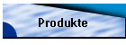 Produkte