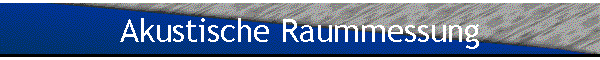 Akustische Raummessung